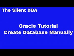 Oracle Tutorial: Create Database Manually