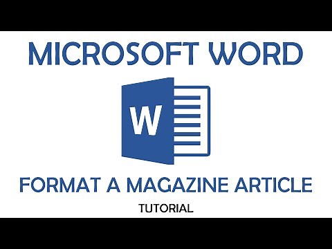Microsoft Word Tutorial - Magazine Article Formatting