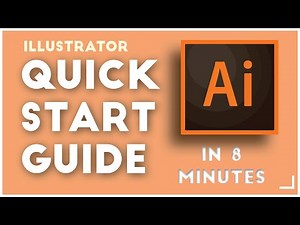 Adobe Illustrator 8 Minute QUICKSTART Guide 2021 | Basics for Beginners