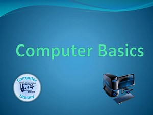 Computer Basics - SlideServe