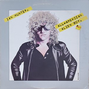 Ian Hunter - All American Alien Boy