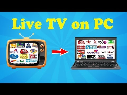 How to watch all live TV channels on PC