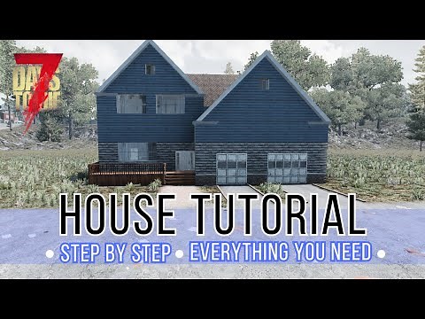 Complete House Build Tutorial In 7 Days To Die