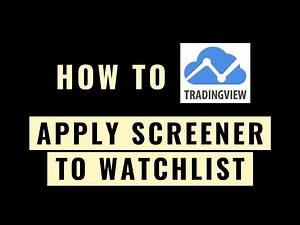 How to Apply TradingView Screener to Watchlist Stocks