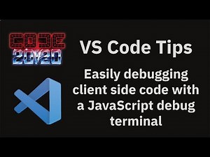 VS Code tips — Easily debugging client side code with a JavaScript debug terminal