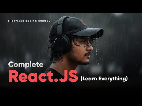 ReactJS Full Course | ReactJS - Learn Everything | Sheryians Coding School