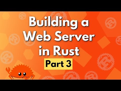 Building a Web Server in Rust - Part 3