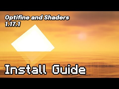 How to Install Shaders and Optifine in Minecraft Java Edition (1.17.1)