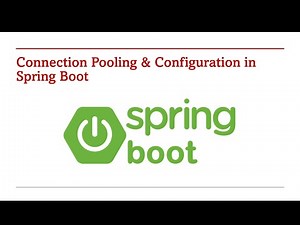 Spring Boot Connection Pooling Configuration – Part 86