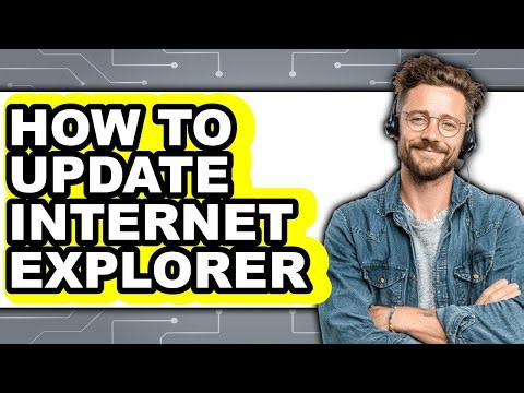 How to Update Internet Explorer (full Guide)