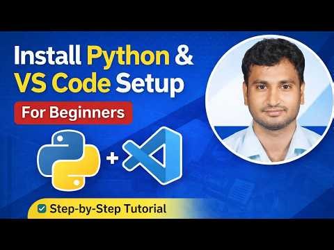 Install Python & Visual Studio Code Easily | Python Setup Tutorial for Beginners