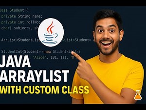 🔥 Java ArrayList with Custom Class| How to use objects in ArrayList | Full Example Explained!