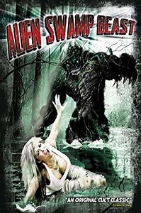 Alien Swamp Beast (2018) - Movie