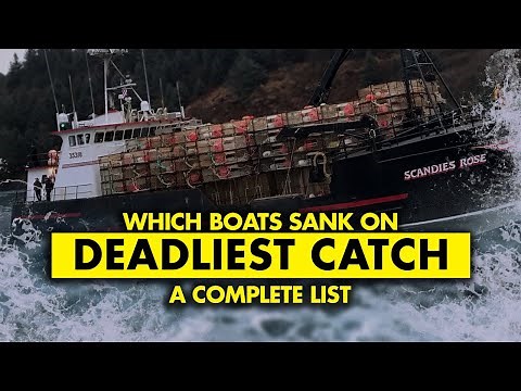 The Boats That Sank on “Deadliest Catch”