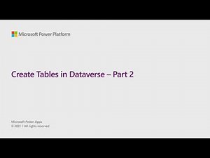 Create Tables in Dataverse – Part 2