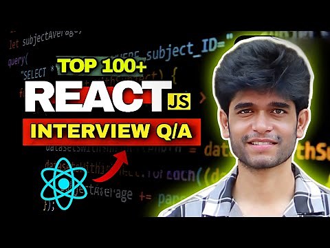 Top 100 React JS Interview Questions and Answers | 2024