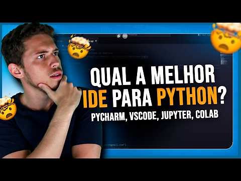 Qual a Melhor IDE para Python? PyCharm, VSCode, Jupyter, Colab