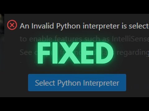 FIX An Invalid Python Interpreter is Selected - Visual Studio Code [2024]