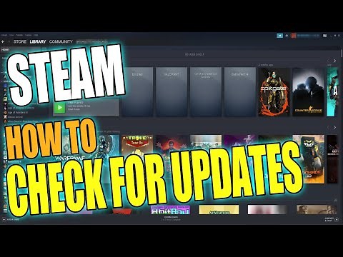How To Check For Updates In Steam On PC Tutorial