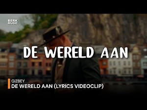 Gizbey - De Wereld Aan (Officiële Lyric Video)
