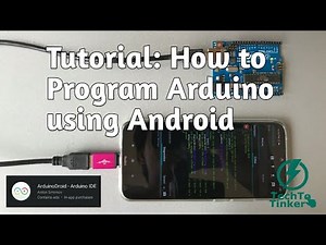 Tutorial: How to Program Arduino using Android