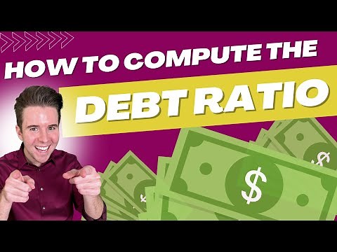 How to Compute the Debt Ratio | Financial Accounting Explained!