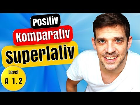 Der Komparativ Und Superlativ Explained! | Examples & Exceptions