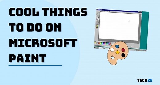 25 Cool Things to Do On Microsoft Paint