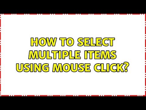 How to select multiple items using mouse click? (3 Solutions!!)