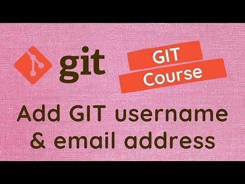 5. Add Git username and user email in configuration file using Git Config command - GIT