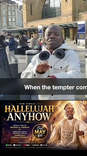 HALLELUJAH ANYHOW – Damilola Joshua Oyewole | Original Chorus by Pastor E.A. Adeboye