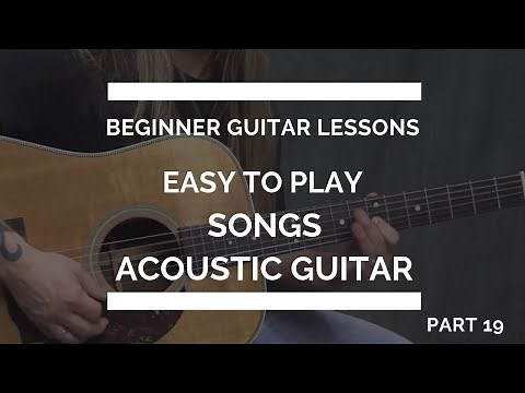 Easy Guitar Songs for Beginners | Beginner Guitar Lesson #19