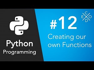 Python Programming #12 - Defining and Creating Functions