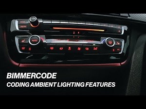 BIMMERCODE: CODING AMBIENT LIGHTING FEATURES!