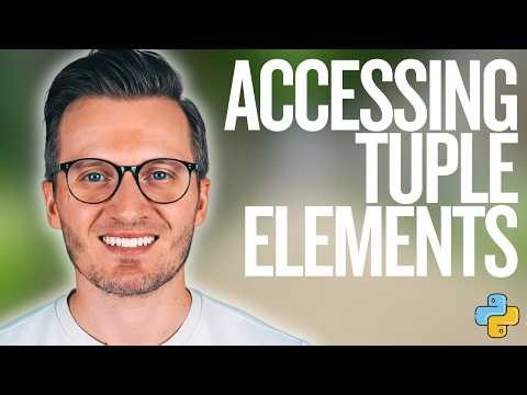 Python Day 45: Accessing Tuple Elements - Learn Indexing and Slicing