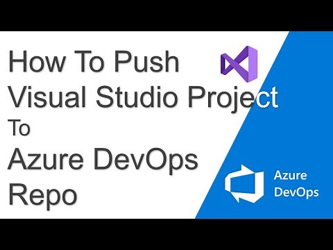 How To Push Visual Studio Project To Azure DevOps Repo