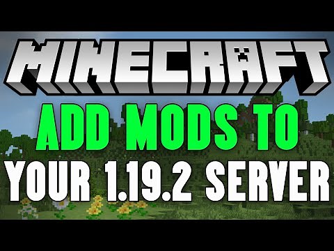 How To Add Mods to Your Minecraft Server (1.19.2)