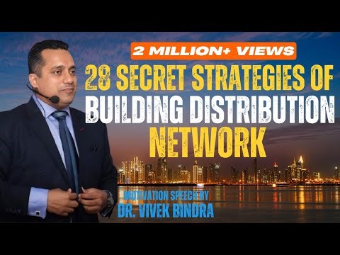 28 STRATEGIES OF BUILDING DISTRIBUTION NETWORK | CASE STUDY BY DR. VIVEK BINDRA