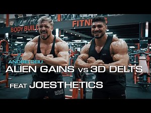 Alien Gains Vs 3D Delts Ft Joesthetics - Shoulder Workout