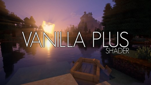 Vanilla Plus Shaders 26.1 / 1.21.11 / 1.21.10 | Download