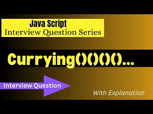 Currying in Javascript | JS Interview Questions