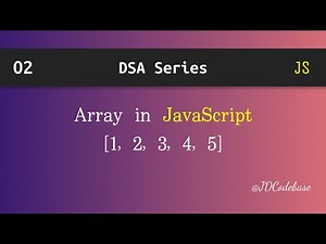 Arrays Introduction in JavaScript | DSA Explained with Example | JDCodebase