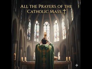 All the Prayers of the Catholic Mass: Step-by-Step Guide for Beginners #prayer #catholicprayer
