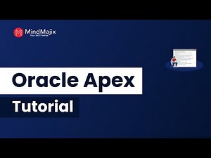 Oracle Apex Tutorial | Oracle Application Express Overview | Mindmajix