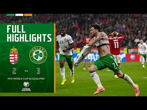 HIGHLIGHTS | Hungary 2-3 Ireland | FIFA World Cup 26 Qualifier