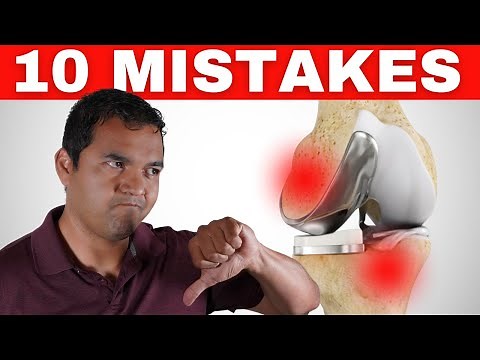 10 Worst Mistakes That Lead To Chronic Pain After Knee Replacement Surgery