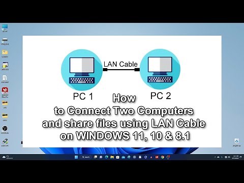 ✨How to Connect Two Computers and share files using LAN Cable on WINDOWS 11, 10 & 8.1
