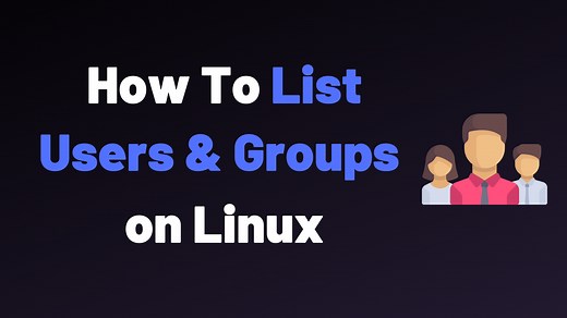 How To List Users and Groups on Linux – devconnected