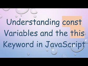 Understanding const Variables and the this Keyword in JavaScript
