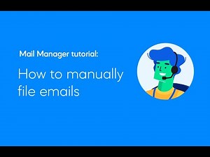 How to manually file emails